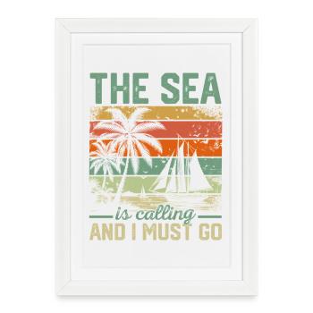 The Sea Is Calling And I Must Go Sailor Sail Capta - Framed poster (27 × 37 cm) - white - Front