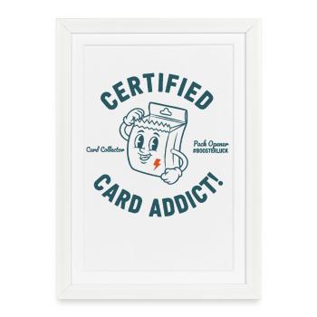 Ouvre-paquet de cartes de collection certifié Card Addict - Affiche encadrée (27 × 37 cm) - blanc - Devant