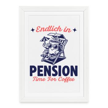 Finally in retirement time for coffee - Framed poster (27 × 37 cm) - white - Front