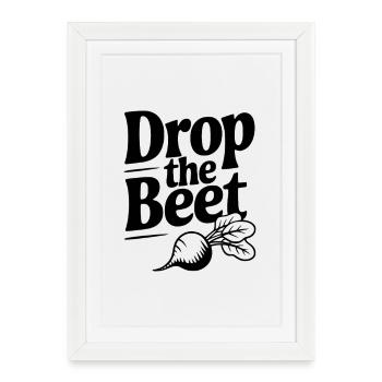 Lâche la betterave - Affiche encadrée (27 × 37 cm) - blanc - Devant