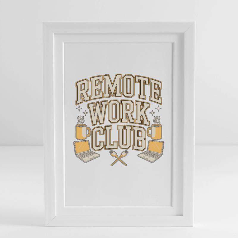 Remote Work Club Web Developer Remote Developer Framed poster (27 × 37 cm)