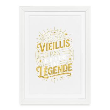 Je ne vieillis pas je deviens une légende - Affiche encadrée (27 × 37 cm) - blanc - Devant