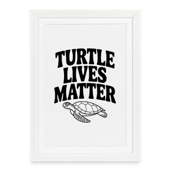 Turtle Lives Matter - Framed poster (27 × 37 cm) - white - Front