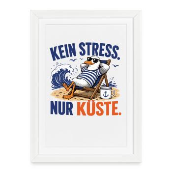 Möwe Kein Stress Nur Küste Shirt - Gerahmtes Poster (27 × 37 cm) - Weiß - Vorne