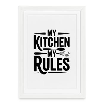 My Kitchen My Rules - Framed poster (27 × 37 cm) - white - Front