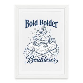Bouldering Bold Bolder Boulderer - Framed poster (27 × 37 cm) - white - Front