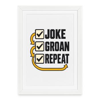 Liste de contrôle Blague Gémissements Répéter - Affiche encadrée (27 × 37 cm) - blanc - Devant