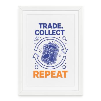 Trade Collect Repeat Trading Card Collector - Framed poster (27 × 37 cm) - white - Front