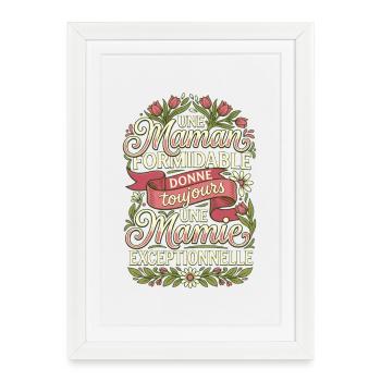 Maman Formidable Mamie Exceptionnelle Fleurs - Affiche encadrée (27 × 37 cm) - blanc - Devant