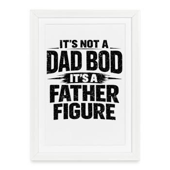 Ce n’est pas un corps de père drôle qui dit design - Affiche encadrée (27 × 37 cm) - blanc - Devant