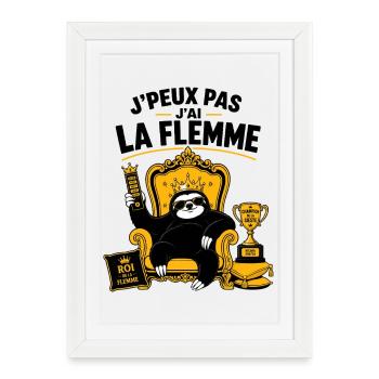 J’Peux Pas J’Ai La Flemme Royale - Affiche encadrée (27 × 37 cm) - blanc - Devant