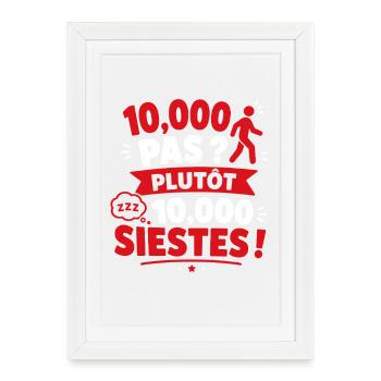 Pas 10k pas, plutôt siestes - Affiche encadrée (27 × 37 cm) - blanc - Devant