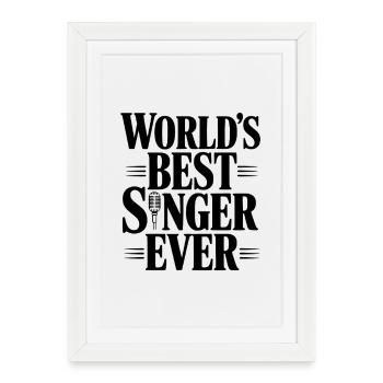 Meilleur chanteur du monde de tous les temps - Affiche encadrée (27 × 37 cm) - blanc - Devant