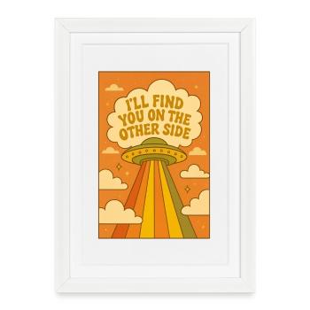 Je Te Retrouverai De L’Autre Côté – Soucoupe  - Affiche encadrée (27 × 37 cm) - blanc - Devant
