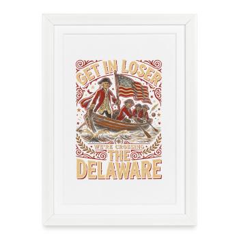Entrez, perdant, traversons le Delaware - Affiche encadrée (27 × 37 cm) - blanc - Devant