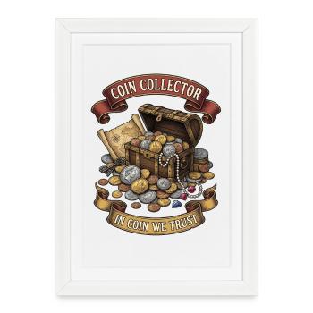 Collectionneurs de pièces – Nous faisons confiance aux pièces - Affiche encadrée (27 × 37 cm) - blanc - Devant