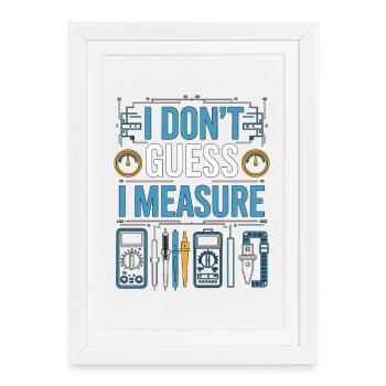 Industrial Electrician I Don't Guess Electrical - Framed poster (27 × 37 cm) - white - Front