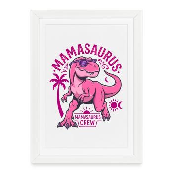 Mamasaurus Crew T-Rex Pink Dinosaur Mom - Framed poster (27 × 37 cm) - white - Front