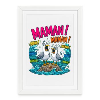 Maman Mouettes Qui Crient Humour - Affiche encadrée (27 × 37 cm) - blanc - Devant