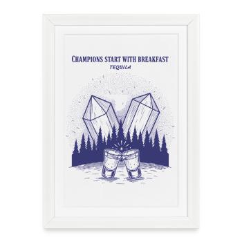 Les champions du petit-déjeuner commencent avec la tequila - Affiche encadrée (27 × 37 cm) - blanc - Devant