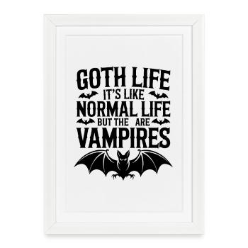 La vie gothique, c’est comme la vie normale, mais il y en a - Affiche encadrée (27 × 37 cm) - blanc - Devant