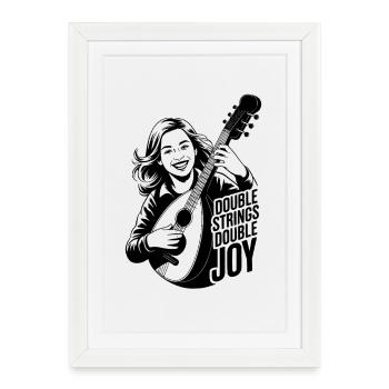 Mandolin Double Strings Double Joy Madolinist - Framed poster (27 × 37 cm) - white - Front