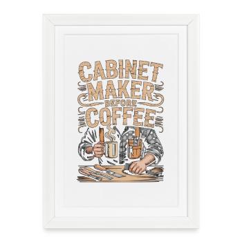 Ébéniste avant meuble Maître de café - Affiche encadrée (27 × 37 cm) - blanc - Devant