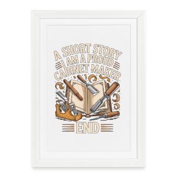 Ébéniste : une nouvelle : je suis expert en ébénistes - Affiche encadrée (27 × 37 cm) - blanc - Devant