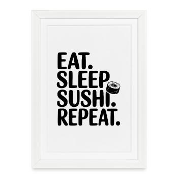 Mange. Dors. Sushi. Répétez. - Affiche encadrée (27 × 37 cm) - blanc - Devant