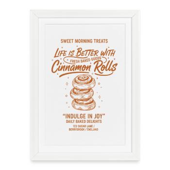 La vie au petit-déjeuner est meilleure avec des roulés à la cannelle - Affiche encadrée (27 × 37 cm) - blanc - Devant