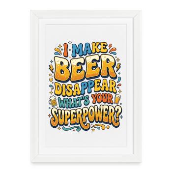 I'm Making Beer Disappear Craft Beer - Framed poster (27 × 37 cm) - white - Front