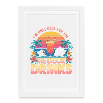 Croisière Only Here For The Deck Drinks - Affiche encadrée (27 × 37 cm) - blanc - Devant