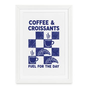 Breakfast Coffee Croissants Fuel For The Day - Framed poster (27 × 37 cm) - white - Front
