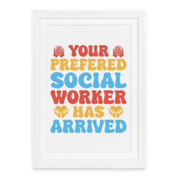 Devis d’assistant social : travailleur social est arrivé. Travail social - Affiche encadrée (27 × 37 cm) - blanc - Devant