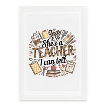 She's a Teacher I Can Tell | Cute Leopard Teacher  - Framed poster (27 × 37 cm) - white - Front