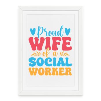 Citation d’un travailleur social : fière épouse d’un travailleur social - Affiche encadrée (27 × 37 cm) - blanc - Devant