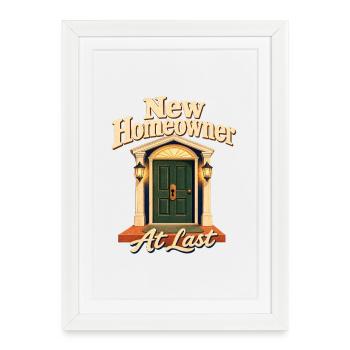 New Homeowner At Last, First Time Home Buyer Closi - Framed poster (27 × 37 cm) - white - Front
