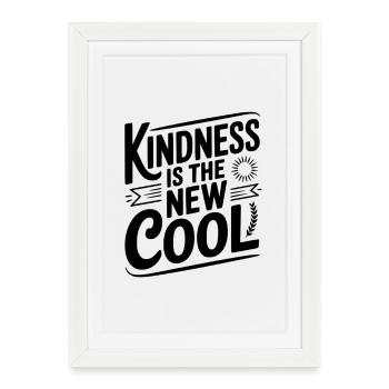 La gentillesse, c’est la nouvelle tendance - Affiche encadrée (27 × 37 cm) - blanc - Devant