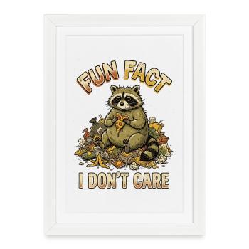 Funny Sarcastic Fun Fact I Don't Care - Framed poster (27 × 37 cm) - white - Front