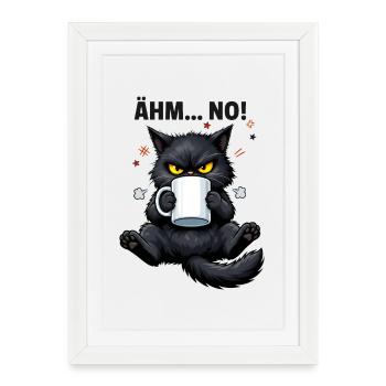 Morgenmuffel Katze mit Kaffee Ähm No - Gerahmtes Poster (27 × 37 cm) - Weiß - Vorne