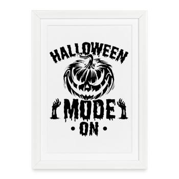 Pumpkin Halloween Mode On - Halloween Pumpkin - Framed poster (27 × 37 cm) - white - Front
