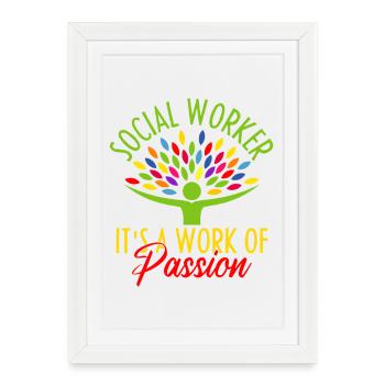 Social Worker Quote It ́s A Worker Of Passion - Framed poster (27 × 37 cm) - white - Front