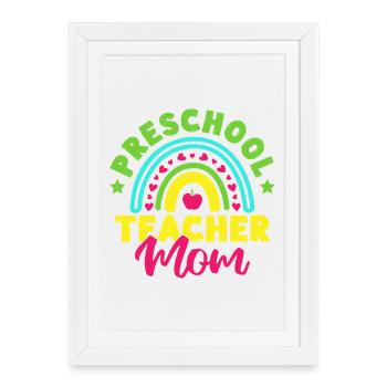 Pre K Teacher Preschool Mom Kindergarten Teacher - Framed poster (27 × 37 cm) - white - Front