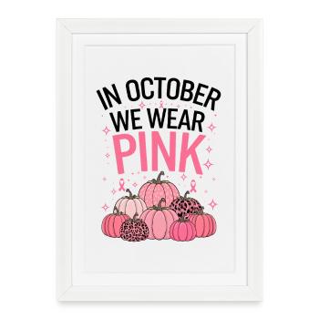 October Cancer Support Pumpkin - Framed poster (27 × 37 cm) - white - Front
