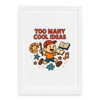 Trop d’idées cool – Creative Artist Child - Affiche encadrée (27 × 37 cm) - blanc - Devant