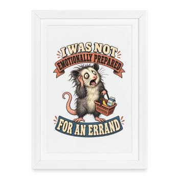  Ich War Emotional Nicht Auf Einen Errand-opossum - Gerahmtes Poster (27 × 37 cm) - Weiß - Vorne