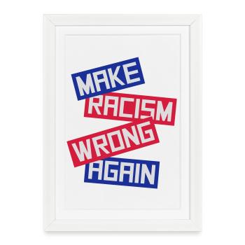 make racism wrong again - Framed poster (27 × 37 cm) - white - Front