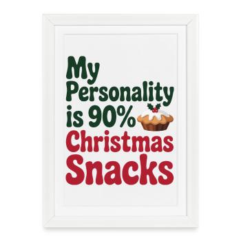 Ma personnalité est à 90 % des snacks de Noël, un cadeau drôle - Affiche encadrée (27 × 37 cm) - blanc - Devant
