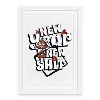 Nouvelle année, nouvelle merde - Affiche encadrée (27 × 37 cm) - blanc - Devant