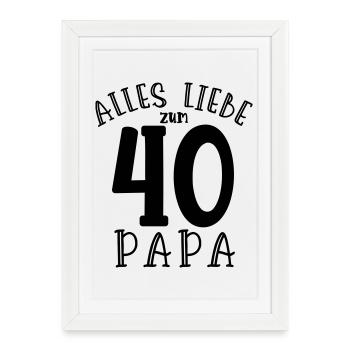 Joyeux 40e anniversaire papa - Affiche encadrée (27 × 37 cm) - blanc - Devant